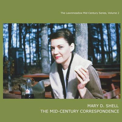 Libro Mary D. Shell: The Mid-century Correspondence - Dec...