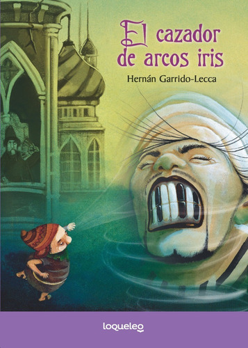 El Cazador De Arcos Iris - Hernán Garrido-lecca