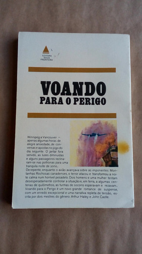 Voando Para O Perigo - Arthur Hailey / John Castle (Usado)