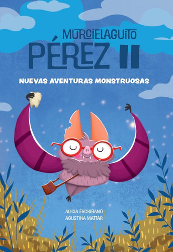Libro Murcielaguito Pãrez - Escribano,alicia