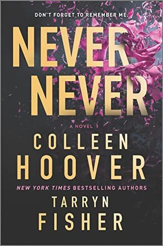 Book : Never Never A Twisty, Angsty Romance - Hoover,...