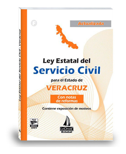Ley Estatal Del Servicio Civil De Veracruz-editorial Ledroit