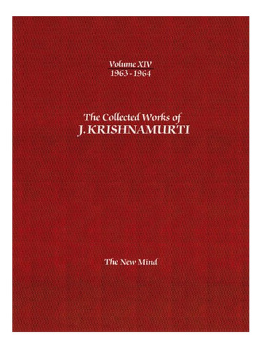 The Collected Works Of J.krishnamurti  - Volume Xiv 19. Eb15