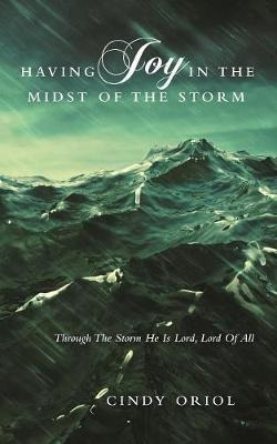 Libro Having Joy In The Midst Of The Storm - Cindy Oriol