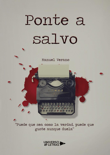 Ponte A Salvo, De Verano , Manuel.., Vol. 1.0. Editorial Universo De Letras, Tapa Blanda, Edición 1.0 En Español, 2019