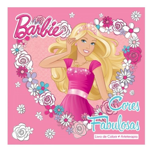 Colorir Lic. - Barbie - Cores Fabulosas