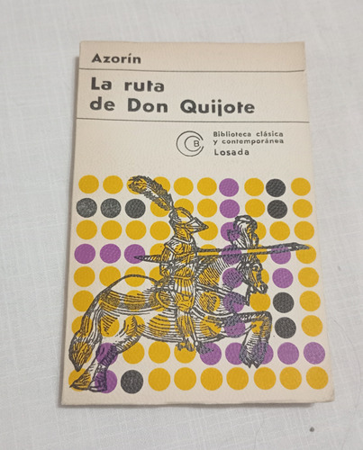 La Ruta De Don Quijote Editorial Losada (Usado)