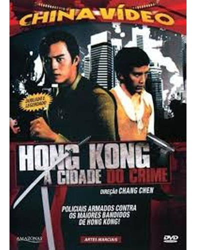 Dvd China Vídeo Hong Kong A Cidade Do Crime Chang Chen