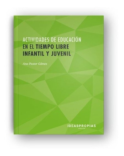 Libro Actividades De Educaciã³n En El Tiempo Libre Infant...