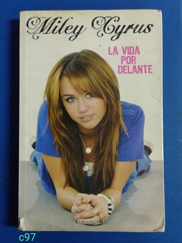 Miley Cyrus / La Vida Por Delante 