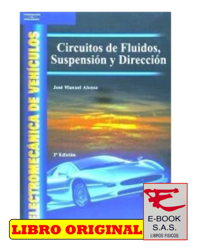 Electromecánica De Vehículos/ J. M. Alonso Pérez