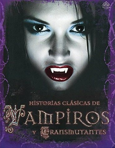 Historias Clasicas De Vampiros Y Transmutantes - Autores Var