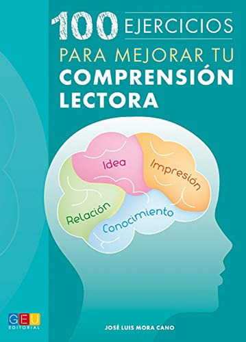 100 Ejercicios Para Mejorar Tu Comprensión Lectora