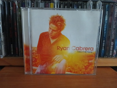 Ryan Cabrera - Take It All Away, Cd Pop, No Justin Bieber. (Usado)
