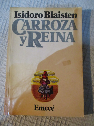 Isidoro Blaisten - Carroza Y Reina