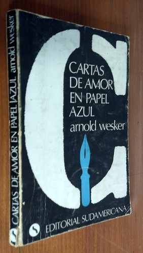 Cartas De Amor En Papel Azul - Arnold Wesker - Sudamericana