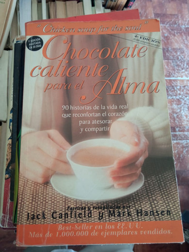 Chocolate Caliente Para El Alma Jack Canfield Mark Hansen