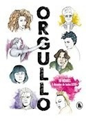 Libro Orgullo 50 Heroes 5 Decadas De Lucha Lgtbi+ (ilustrado