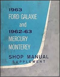  Galaxie 1963 Mercury 1962-63 Monterrey Manual Pdf