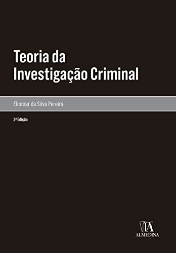 Libro Teoria Da Investigacao Criminal 03ed 22 De Pereira Eli