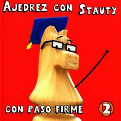 Ajedrez Con Stauty 2 - Tapa Dura