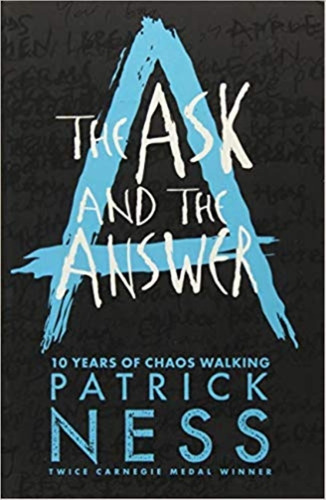 The Ask And The Answer - The Caos Walking Trilogy 2