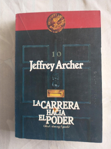 Libro La Carrera Hacia El Poder - Jeffrey Archer