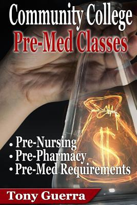 Libro Community College Premed Classes: Pre-nursing, Pre-...