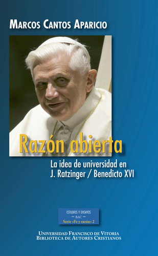 Razon Abierta, La Idea De Universidad En J, Ratzinger / Bene