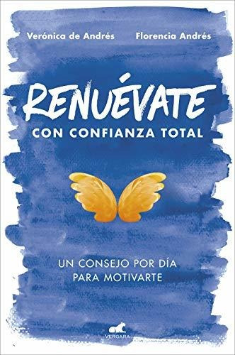 Renuévate Con Confianza Total: Un Consejo Por Día Para Motiv