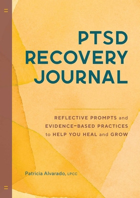 Libro Ptsd Recovery Journal: Reflective Prompts And Evide...