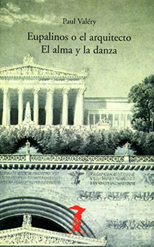 Libro Eupalinos O El Arquitecto / El Alma Y La Danza De Valé