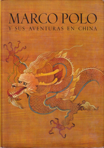Marco Polo Y Sus Aventuras En China Timun Mas