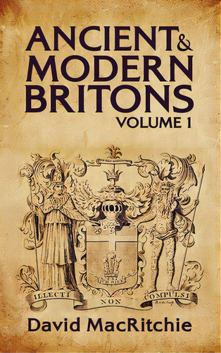 Ancient And Modern Britons Vol.1 Hardcover, De Ritchie, David Mac. Editorial Lushena Books Inc, Tapa Dura En Inglés