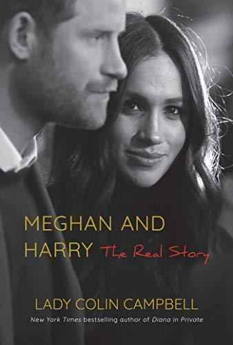 Book : Meghan And Harry The Real Story - Campbell, Lady....