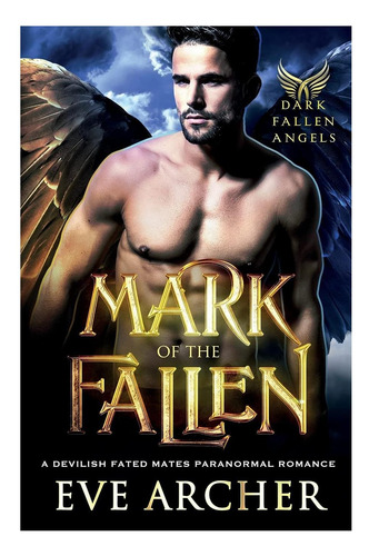 Libro: Mark Of The Fallen: A Devilish Fated Mates Paranormal