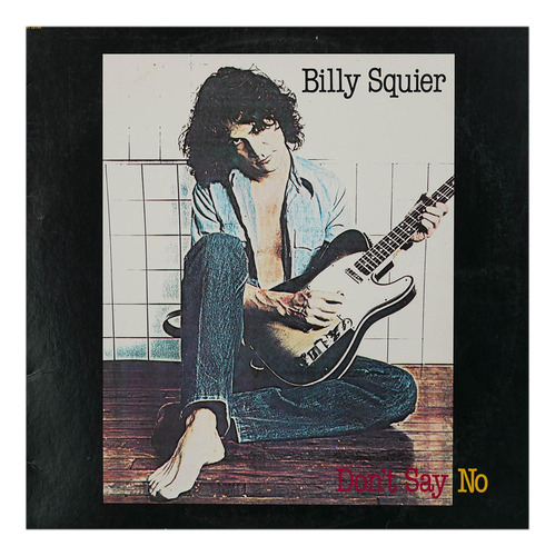 Billy Squier - Don't Say No Vinilo Usado