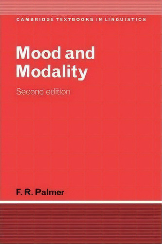 Cambridge Textbooks In Linguistics: Mood And Modality, De F. R. Palmer. Editorial Cambridge University Press, Tapa Blanda En Inglés