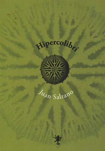 Hipercolibrí, De Juan Salzano. Editorial Hekht Libros, Edición 1 En Español