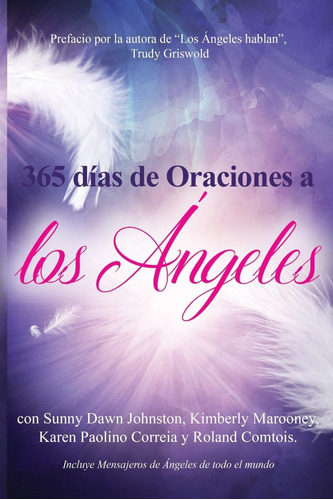 Libro: 365 Dias De Oraciones A Los Angeles (spanish Edition)