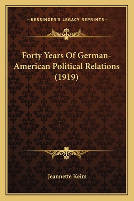 Libro Forty Years Of German-american Political Relations ...