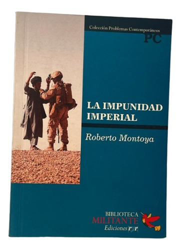 La Impunidad Imperial - Montoya