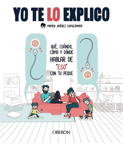 Libro: Yo Te Lo Explico. Jiménez, Lapsicomami, Mamen. Anaya