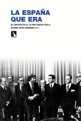 Libro La Espaã¿a Que Era - Soto Carmona, Alvaro