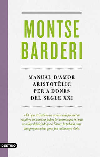 Manual D'amor Aristotèlic Per A Dones Del Segle Xxi: 260 (l'