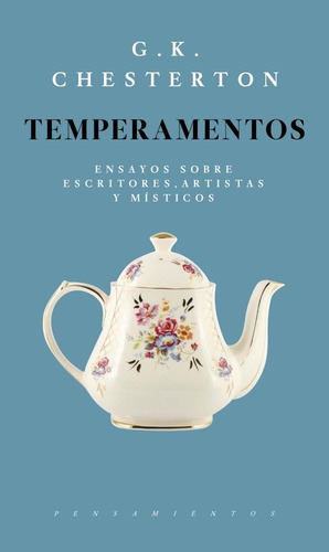 Temperamentos. Ensayos Sobre Escritos, Artistas Y Misticos