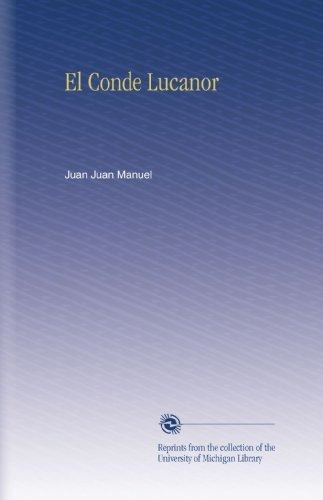 Libro : El Conde Lucanor - Juan Manuel, Juan 