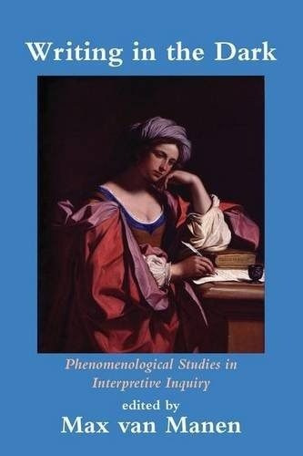 Libro Writing In The Dark: Phenomenological Studies In Int