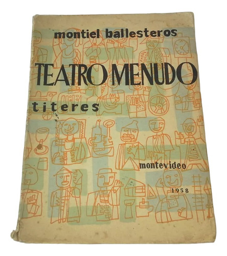 Teatro Menudo .titeres   . Montiel Ballesteros