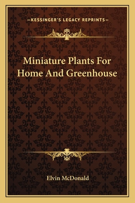 Libro Miniature Plants For Home And Greenhouse - Mcdonald...